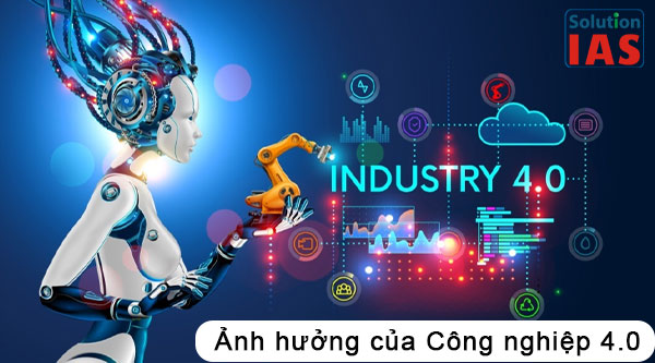 Ảnh hưởng của Công nghiệp 4.0 – Công nghệ số