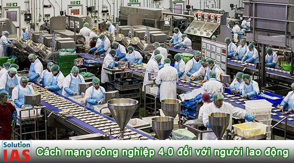 Ảnh hưởng cách mạng công nghiệp 4.0 đến người lao động