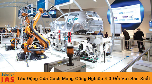 Tác động của cuộc cách mạng 4.0 đối với sản xuất