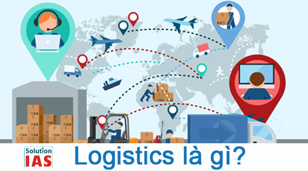 Logistics là gì? hình thức và đặc điểm