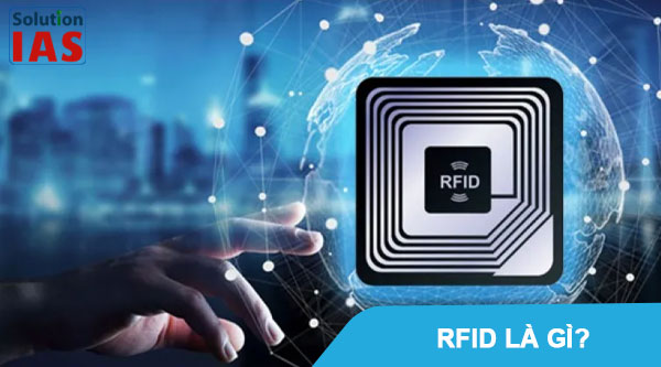 RFID là gì? Nguyên lý và ứng dụng trong sản xuất