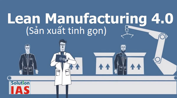 Lean Manufacturing - Sản xuất tinh gọn là gì?